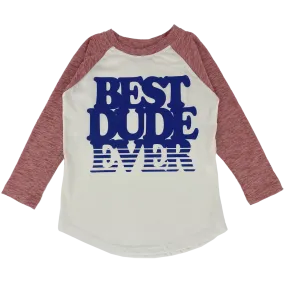 Best Dude Ever L/S Tee Shirt - Made in the USA