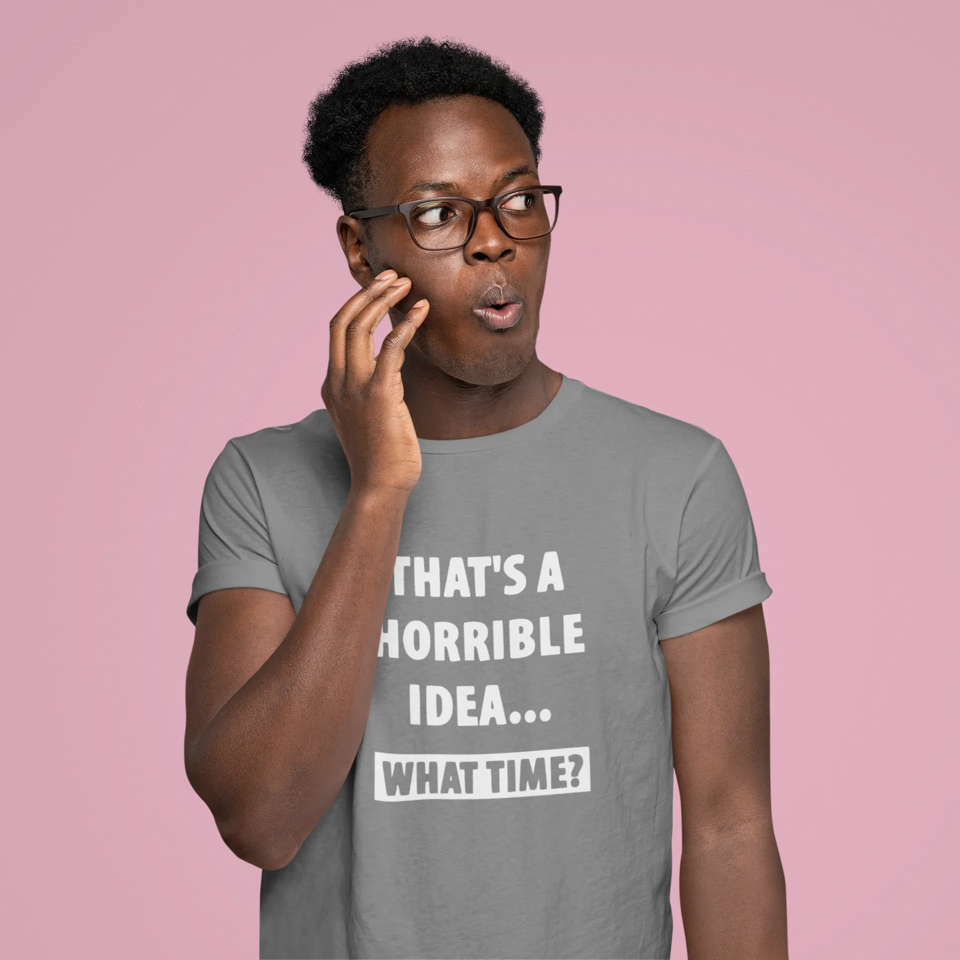 Horrible Idea Unisex Tee