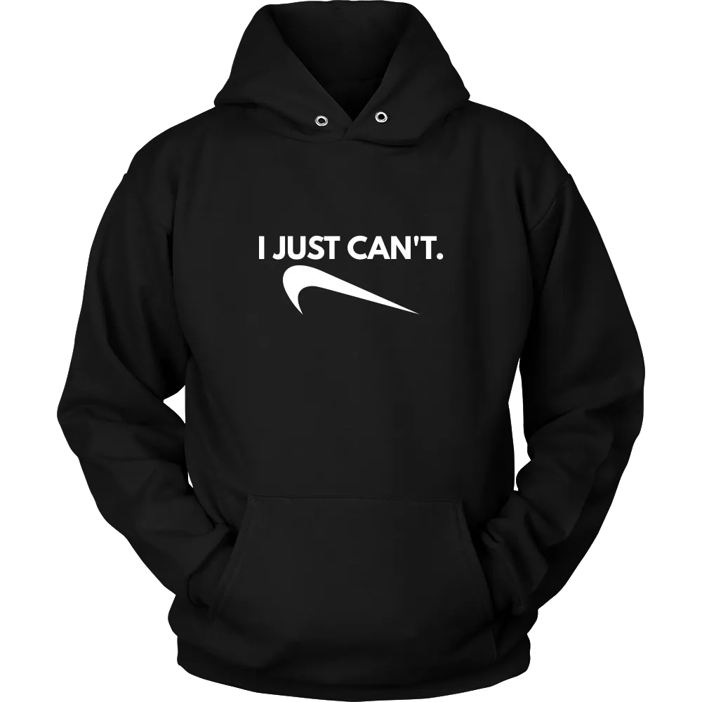 I Just Can't. - White Lettering T-Shirt