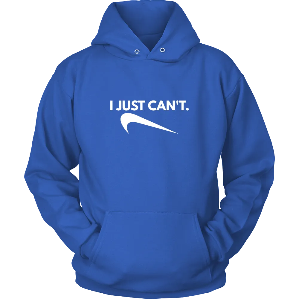 I Just Can't. - White Lettering T-Shirt