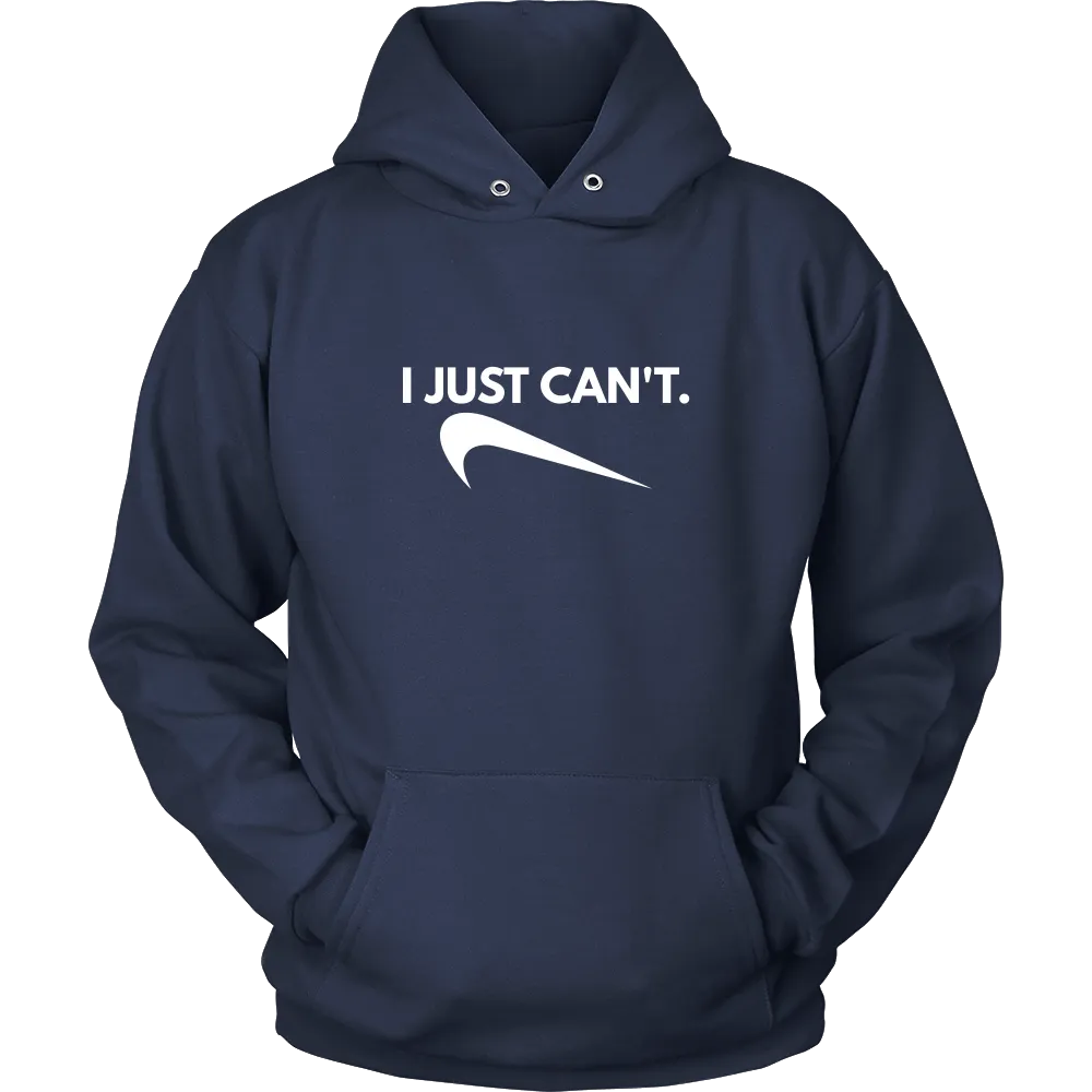 I Just Can't. - White Lettering T-Shirt