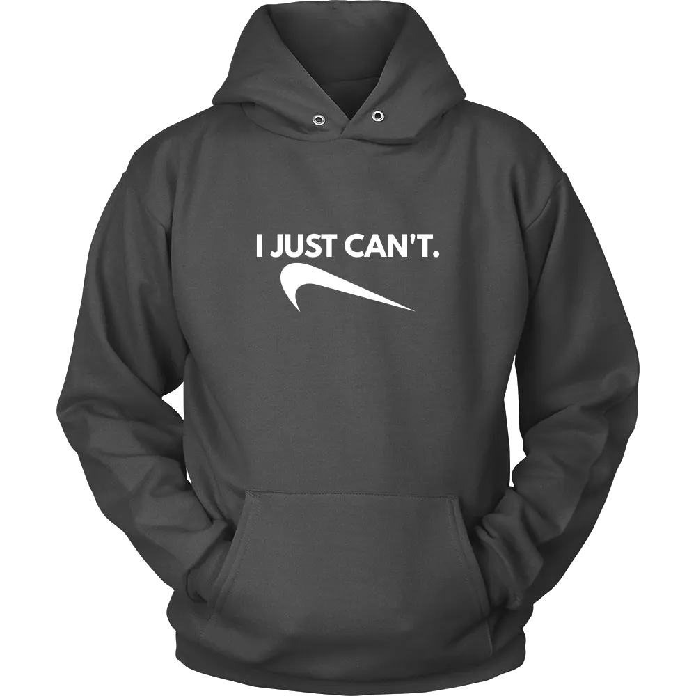 I Just Can't. - White Lettering T-Shirt
