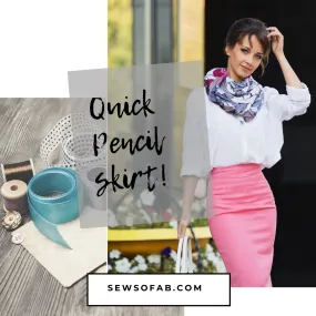 Sewing Kit: Pencil Skirt