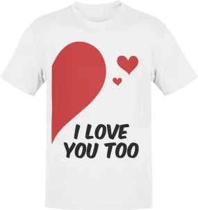 Valentines I Love You Too Adult Left T-Shirt